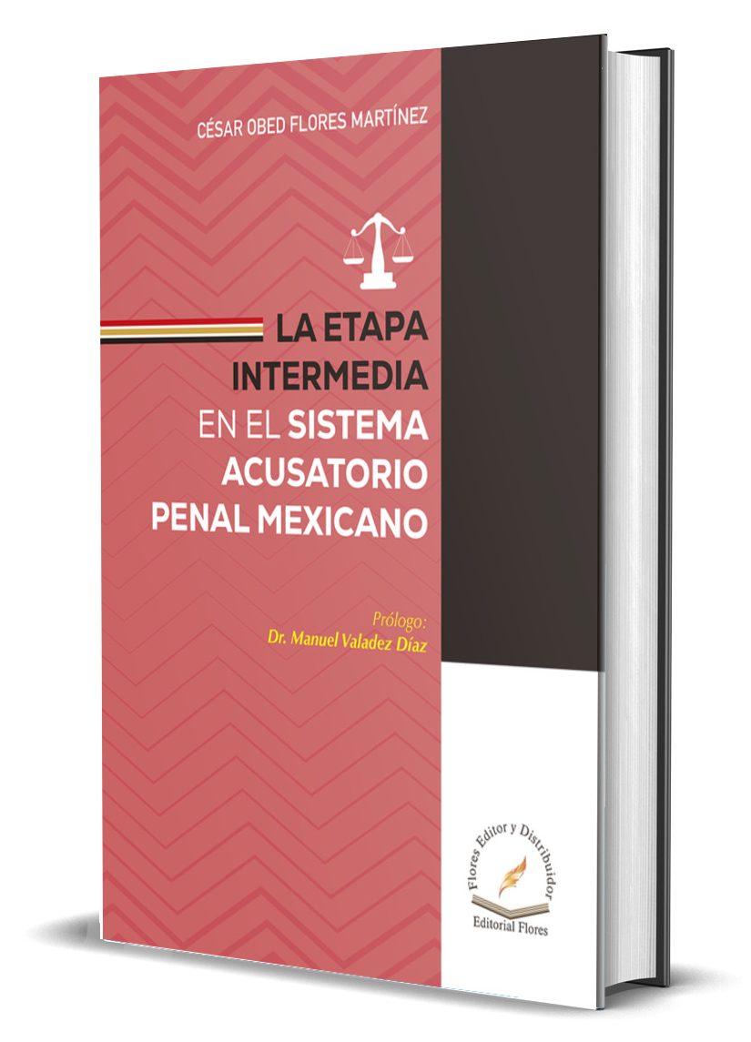 LA ETAPA INTERMEDIA EN EL SISTEMA ACUSATORIO PENAL MEXICANO