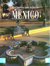LOS PUEBLOS MAS BELLOS DE MÉXICO VOL. 4