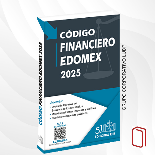 CÓDIGO FINANCIERO DEL ESTADO DE MEXICO 2025 - ISEF