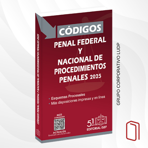 CÓDIGOS PENAL FEDERAL Y NACIONAL DE PROCEDIMIENTOS PENALES 2025 (BOLSILLO) - ISEF