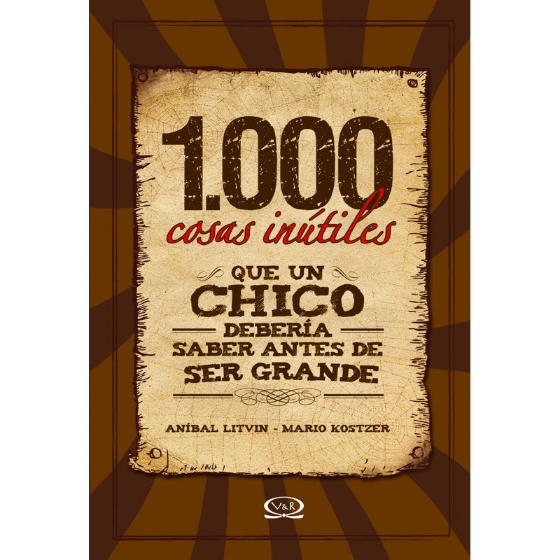 1,000 cosas inútiles que un chico debería saber antes de ser grande