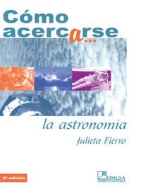 CÓMO ACERCARSE A LA ASTRONOMÍA, 2A ED.