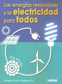 LAS ENERGÍAS RENOVABLES Y LA ELECTRICIDAD PARA TODOS