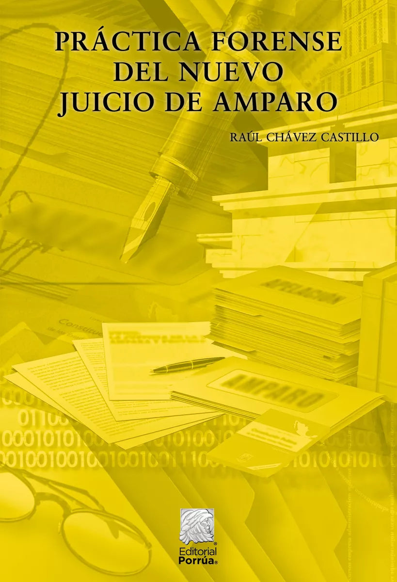 Práctica Forense del Nuevo Juicio de Amparo