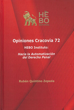 OPINIONES CRACOVIA 72 HACIA LA AUTOMATIZACIÓN DEL DERECHO PENAL