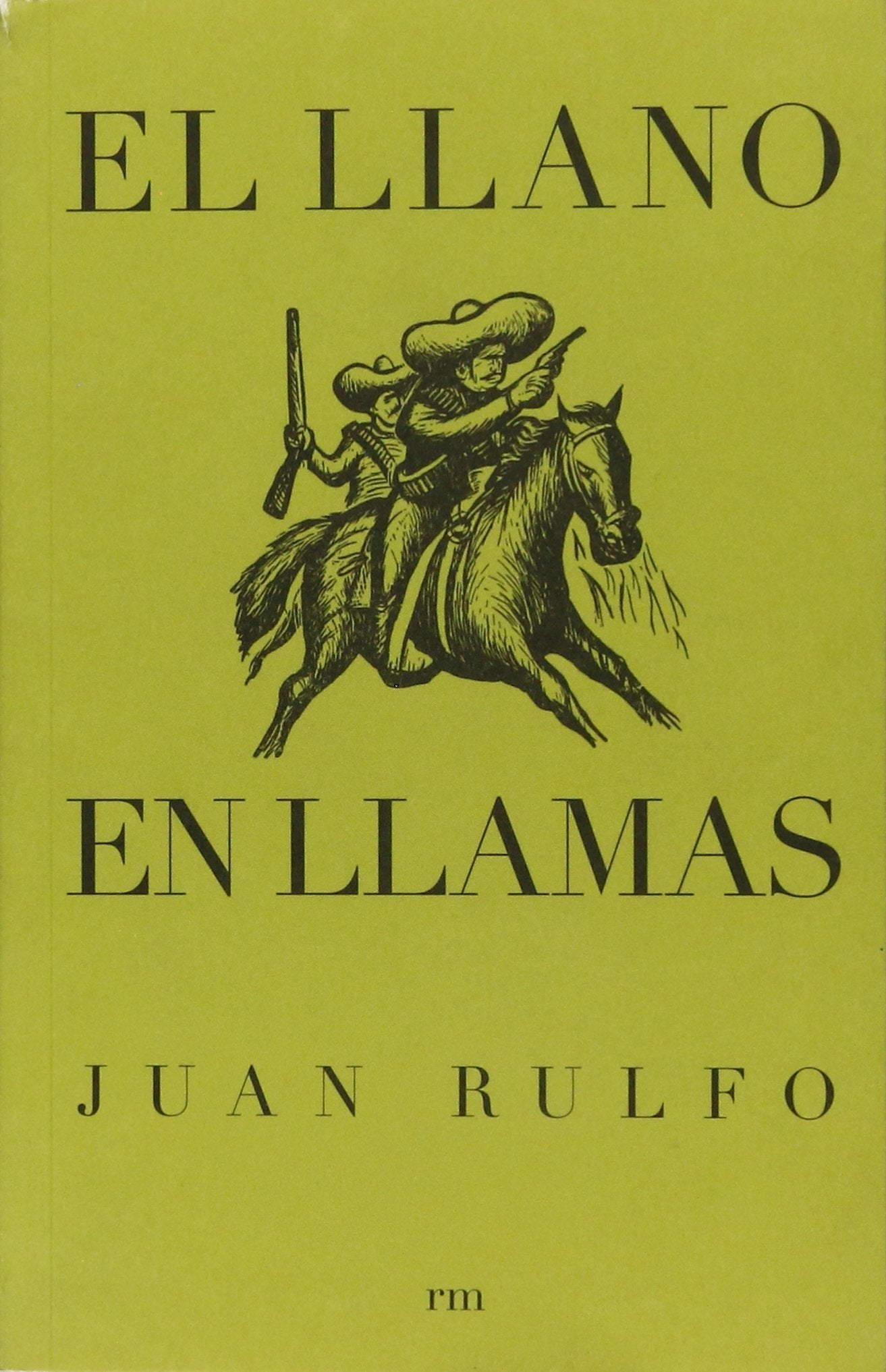 EL LLANO EN LLAMAS Ed. RM - Juan Rulfo