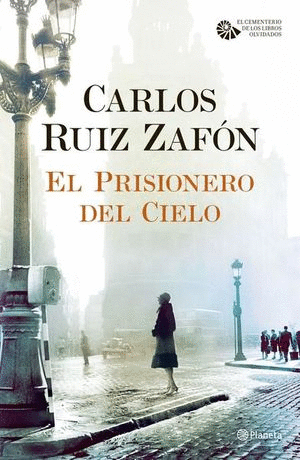 EL PRISIONERO DEL CIELO// RUIZ ZAFON CARLOS