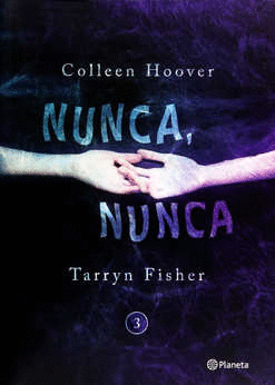 NUNCA NUNCA 3 // HOOVER COLLEEN TARRYN FISHER