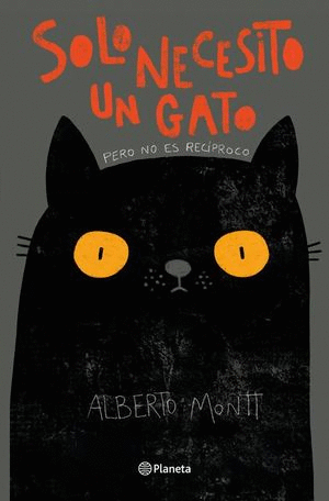 SOLO NECESITO UN GATO // MONTT ALBERTO