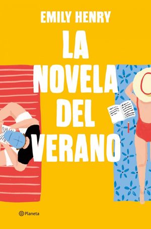 La Novela Del Verano (Beach Read) / Henry, Emily
