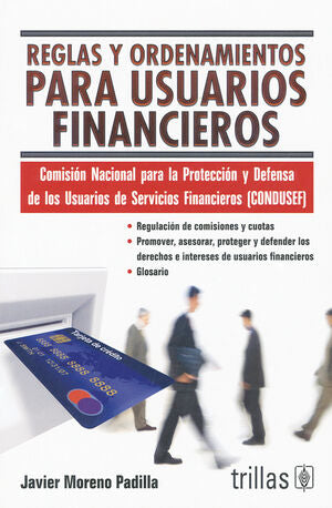 REGLAS Y ORDENAMIENTOS PARA USUARIOS FINANCIEROS - Javier Moreno Padilla