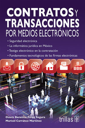 CONTRATOS Y TRANSACCIONES POR MEDIOS ELECTRÓNICOS - Osoris Berenice Pérez Segura