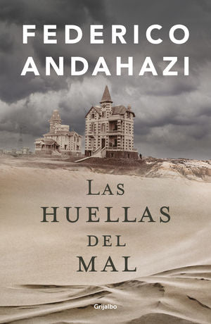 LAS HUELLAS DEL MAL - ANDAHAZI FEDERICO