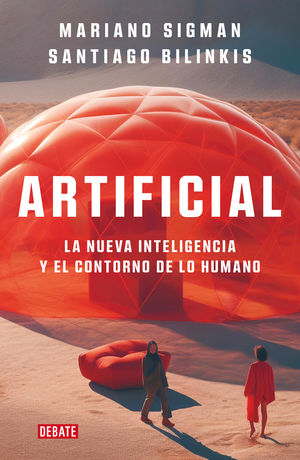 ARTIFICIAL - Mariano Sigman, Santiago Bilinkis
