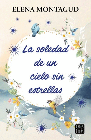 LA SOLEDAD DE UN CIELO SIN ESTRELLAS