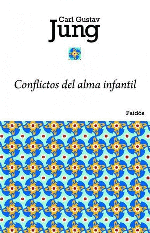 CONFLICTOS DEL ALMA INFANTIL / JUNG CARL GUSTAV