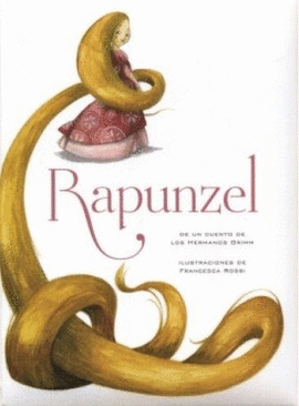 RAPUNZEL -  HERMANOS GRIMM