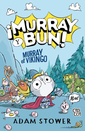 ¡ Murray Y Bun! 1. Murray, El Vikingo - Adam Stower