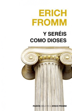 Y SEREIS COMO DIOSES / FROMM ERICH