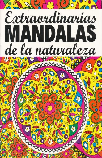 Extraordinarios Mandalas De La Naturaleza / Servin Garcia, Magdalena