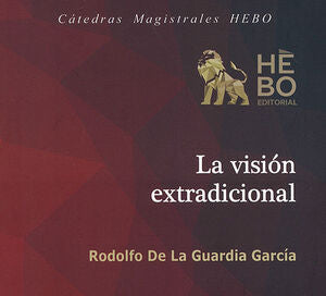 LA VISIÓN EXTRADICIONAL