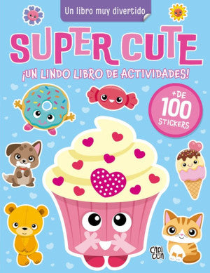 Super Cute ¡un Lindo Libro De Actividades! (con Más De 100 Stickers)