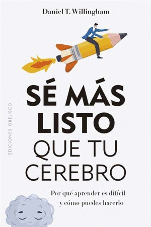 SE MAS LISTO QUE TU CEREBRO / WILLINGHAM DANIEL