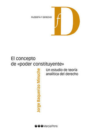 EL CONCEPTO DE "PODER CONSTITUYENTE" / BAQUERIZO MINUCHE, JORGE
