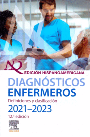 NANDA DIAGNOSTICOS ENFERMEROS 2021 2023. DEFINICIONES Y CLASIFICACION