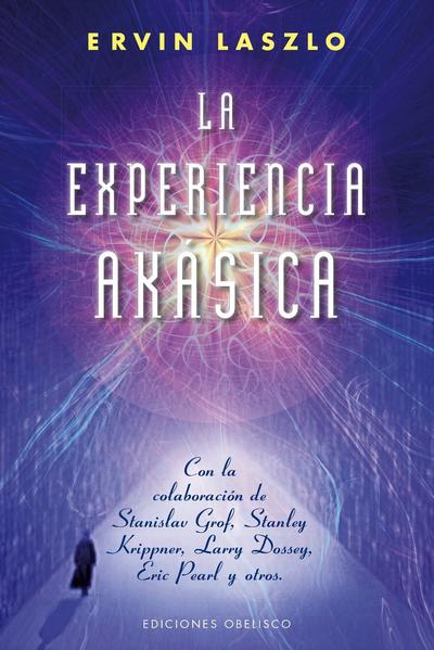 LA EXPERIENCIA AKASIKA / LASZLO ERVIN