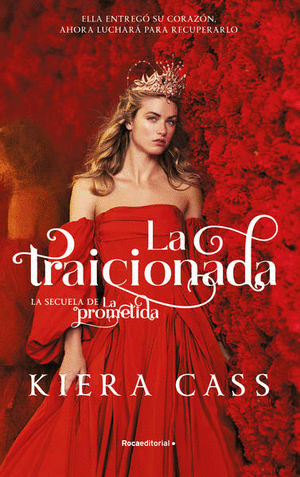 LA TRAICIONADA. SECUELA DE LA PROMETIDA / CASS KIERA