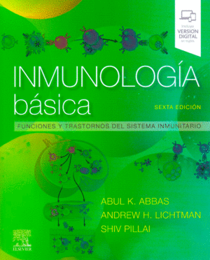INMUNOLOGIA BASICA. FUNCIONES Y TRASTORNOS DEL SISTEMA INMUNITARIO// ABBAS K ABUL