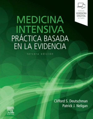 MEDICINA INTENSIVA. PRACTICA BASADA EN LA EVIDENCIA// DEUTCHSMAN CLIFFORD