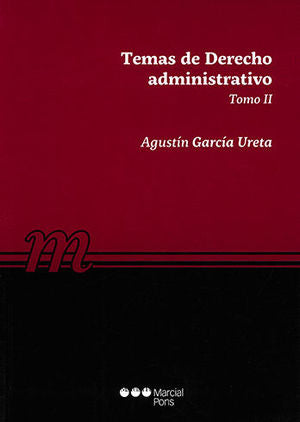 TEMAS DE DERECHO ADMINISTRATIVO TOMO II / GARCÍA URETA, AGUSTÍN
