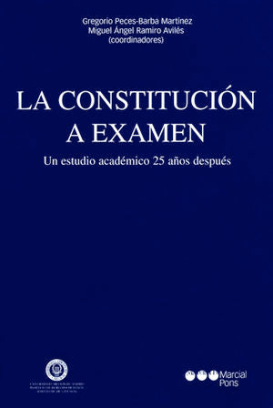 LA CONSTITUCIÓN A EXAMEN / PECES-BARBA MARTÍNEZ, GREGORIO