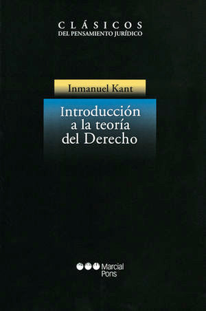 INTRODUCCIÓN A LA TEORÍA DEL DERECHO - 1.ª ED. 2005 / KANT, IMMANUEL
