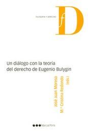 UN DIALOGO CON LA TEORÍA DEL DERECHO DE EUGENIO BULYGIN / MORESO, JOSÉ JUAN