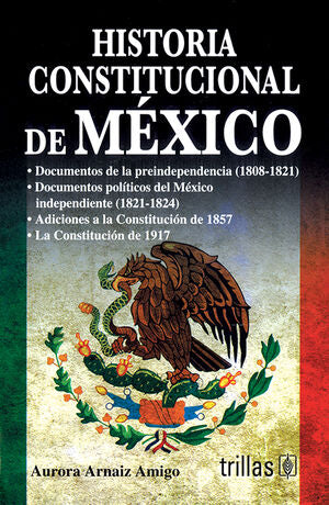 HISTORIA CONSTITUCIONAL DE MÉXICO - Aurora Arnaiz Amigo