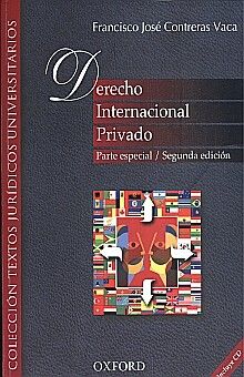 DERECHO INTERNACIONAL PRIVADO. PARTE ESPECIAL 2ED/ - Francisco José Contreras Vaca