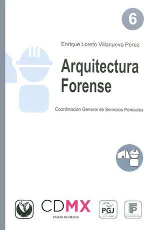 ARQUITECTURA FORENSE (6) - Enrique Loreto Villanueva Pérez