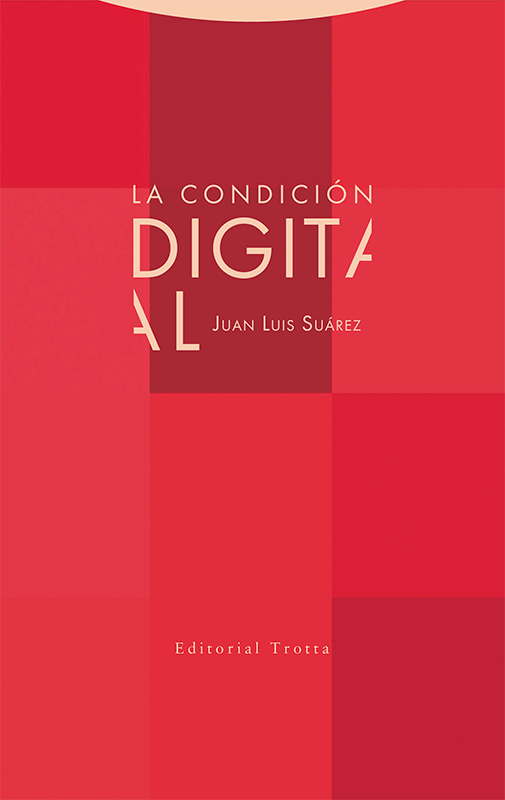 CONDICIÓN DIGITAL, LA - Juan Luis Suárez