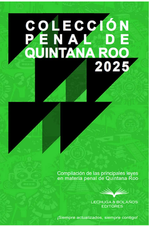 COLECCIÓN PENAL DE QUINTANA ROO 2025