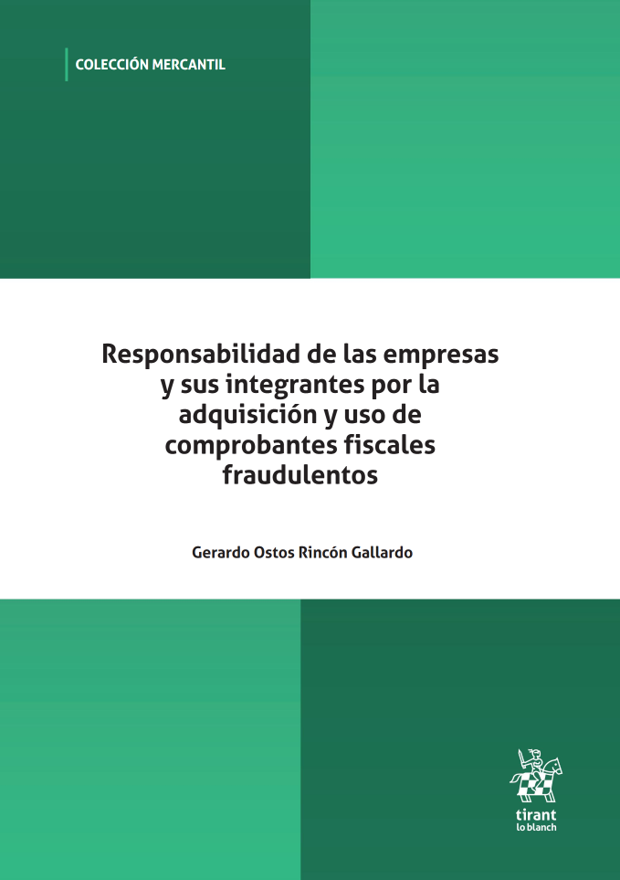 Responsabilidad de las empresas y sus integrantes por la adquisición y uso de comprobantes fiscales fraudulentos