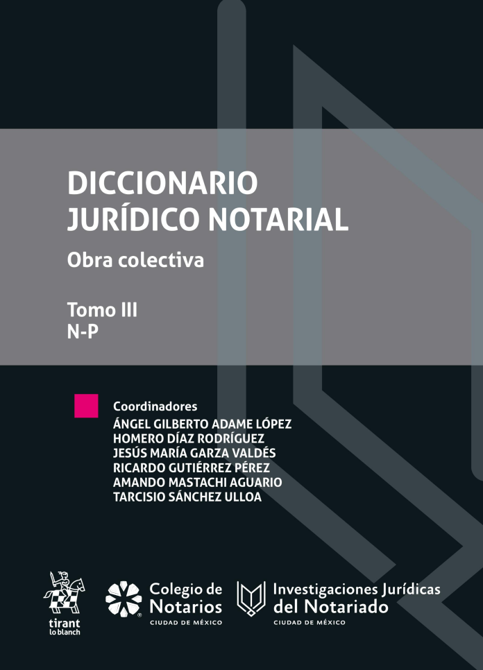 Diccionario Jurídico Notarial. Obra colectiva. Tomo III N-P