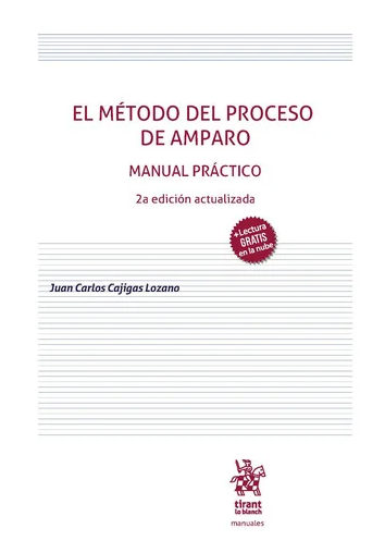 El método del proceso de amparo. Manual Práctico 2ª edición actualizada