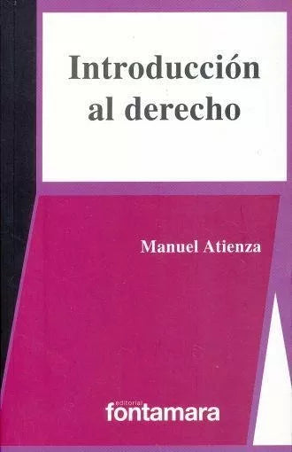 INTRODUCCIÓN AL DERECHO - Manuel Atienza