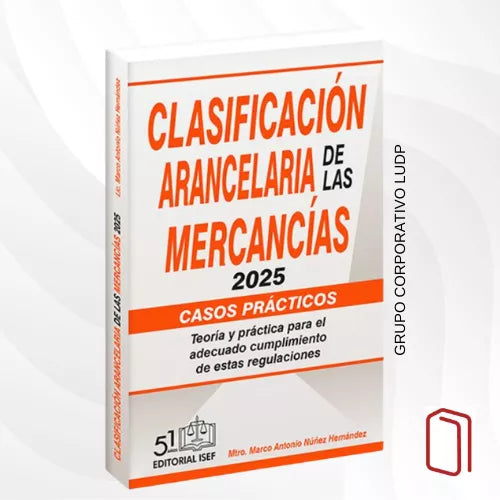 Clasificación arancelaria de las mercancías 2025