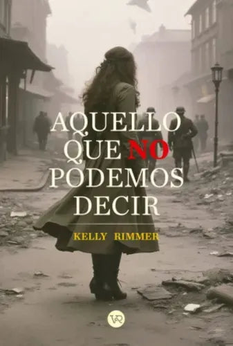 Aquello Que No Podemos Decir
