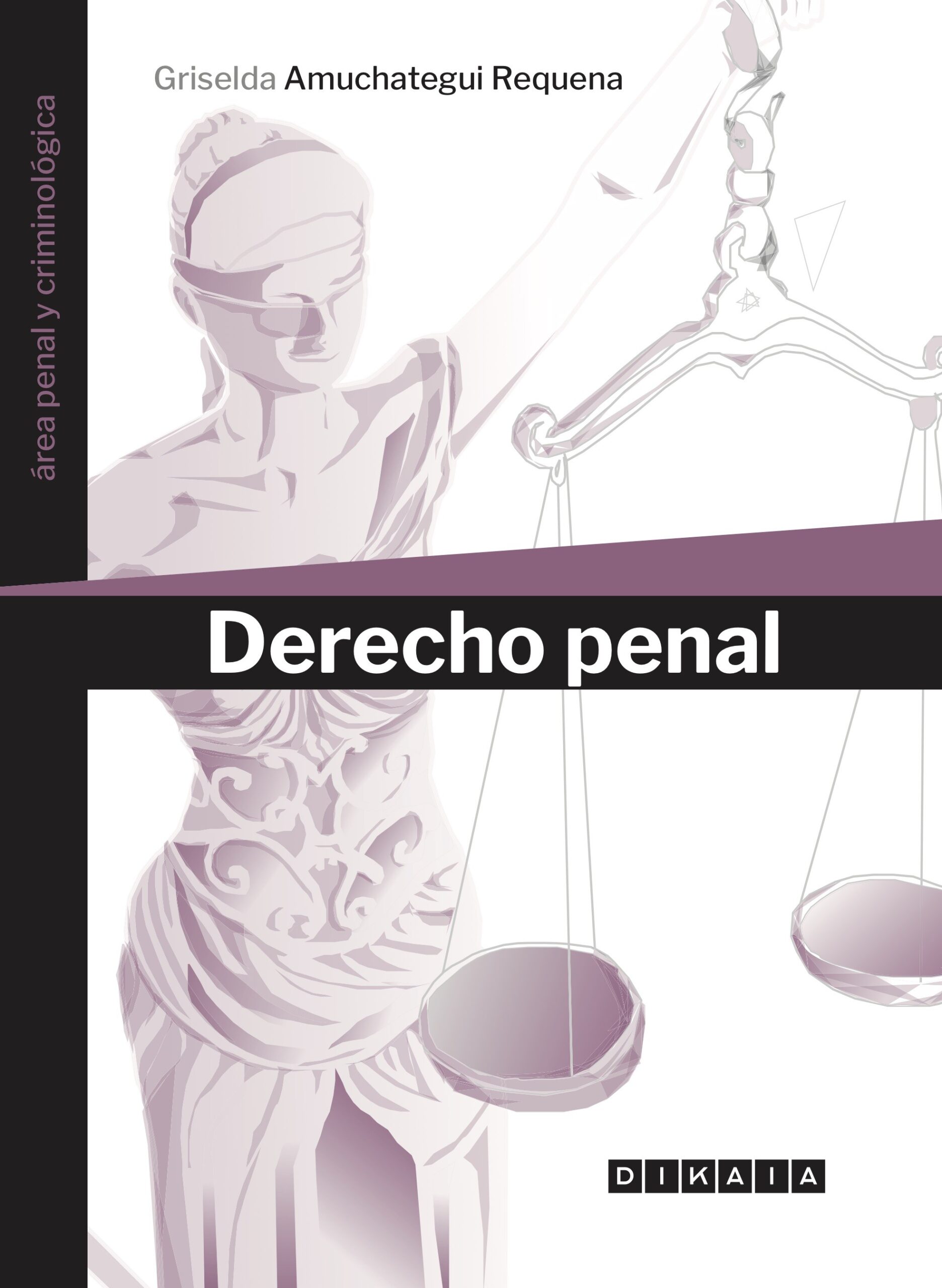 DERECHO PENAL - Griselda Amuchategui Requena
