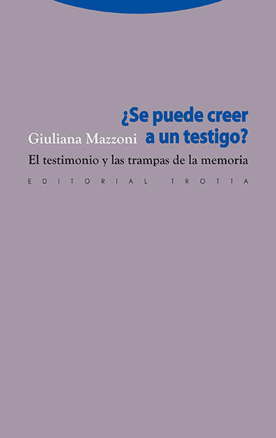 ¿SE PUEDE CREER A UN TESTIGO? - Giuliana Mazzoni